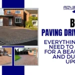 Block Paving Driveways: Everything You Need to Know for a Beautiful and Durable Upgrade