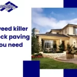 Best weed killer for block paving that you need